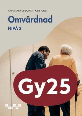 Kjell Hjelm, Anna-Sara Lindqvist - Omvårdnad, nivå 2, Häftad