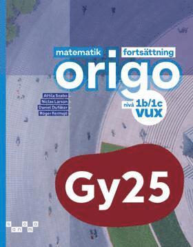 Attila Szabo, Niclas Larson, Daniel Dufåker, Roger Fermsjö - Matematik Origo fortsättning nivå 1b/1c vux, Häftad
