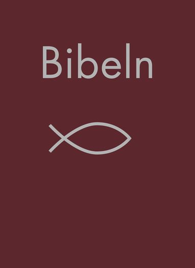 bokomslag Bibeln vinröd : Bibelkommissionens översättning : noter, parallellhänvisningar, uppslagsdel