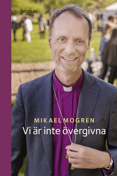 Mikael Mogren - Vi är inte övergivna, Inbunden