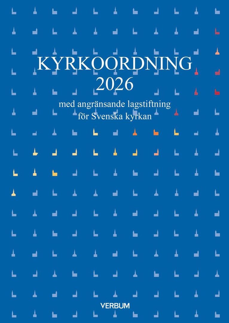 Kyrkoordning 2026 : med angränsande lagstiftning för Svenska kyrkan