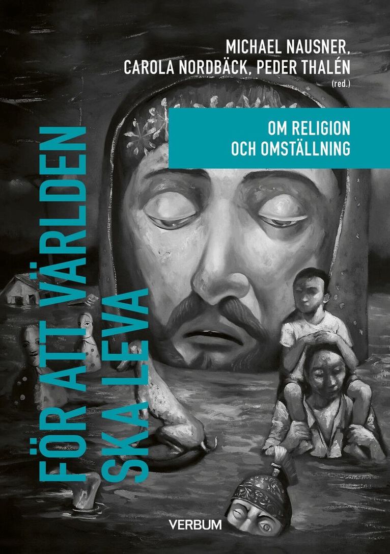 För att världen ska leva : Om religion och omställning, Häftad