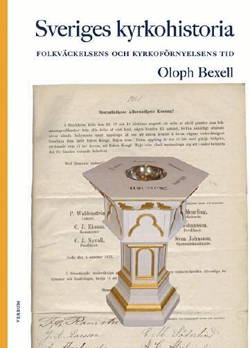 Oloph Bexell - Sveriges kyrkohistoria. 7, Folkväckelsens och kyrkoförnyelsens tid, Häftad