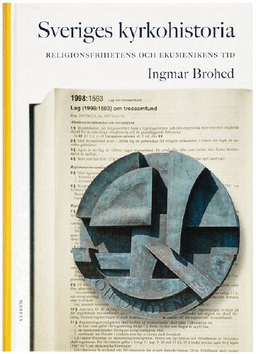 Ingmar Brohed - Sveriges kyrkohistoria. 8, Religionsfrihetens och ekumenikens tid, Häftad