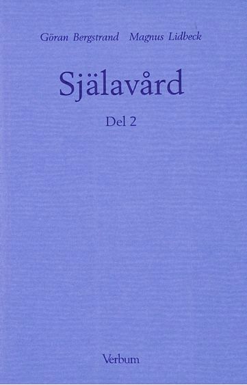 Göran Bergstrand, Magnus Lidbeck - Själavård, del 2, Häftad