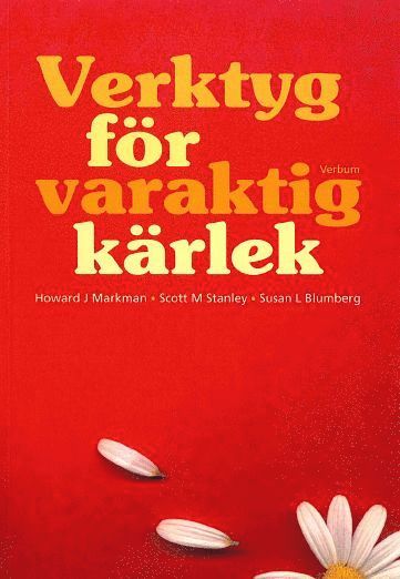 Howard J Markman, Scott M Stanley, Susan L Blumberg - Verktyg för varaktig kärlek, Häftad