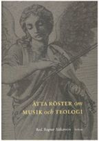 Åtta röster om musik och teologi 1