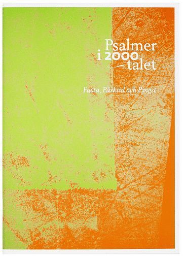 Psalmer i 2000-talet : fasta, påsktid och pingst, Häftad