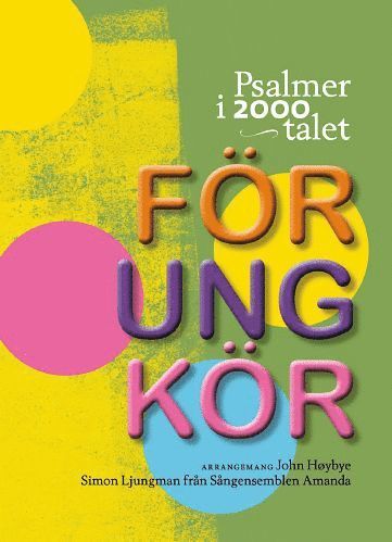 bokomslag Psalmer i 2000-talet: för ung kör