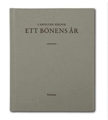 Caroline Krook - Ett bönens år, Inbunden