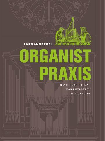 Lars Angerdal, Hans Hellsten, Hans Fagius - Organistpraxis, Inbunden