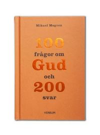 bokomslag 100 frågor om Gud och 200 svar