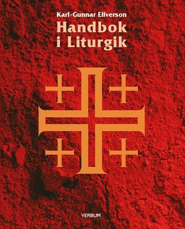 Karl-Gunnar Ellverson - Handbok i liturgik, Häftad