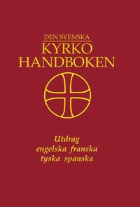 bokomslag Den svenska kyrkohandboken : Utdrag, flerspråkig : på 4 språk