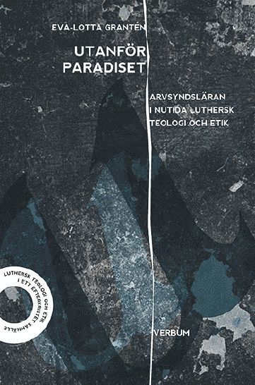 Eva-Lotta Grantén - Utanför paradiset, Häftad