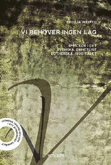 Lagen, synden och väckelsen : åtta svenska 1800-talsväckelseledare och moderniteten