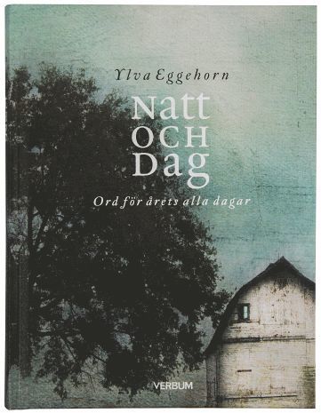 Natt och dag : ord för årets alla dagar 1