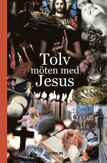 Tolv möten med Jesus : antologi inför präst- och diakonmöte i Växsjö stift 2018, Häftad