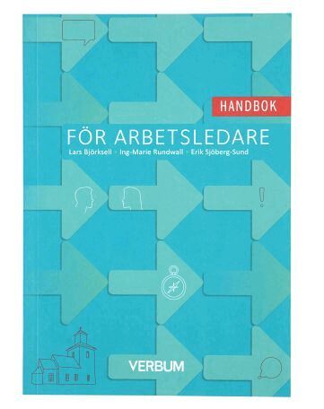 Erik Sjöberg-Sund, Ing-Marie Rundwall, Lars Björksell - Handbok för arbetsledare, Häftad