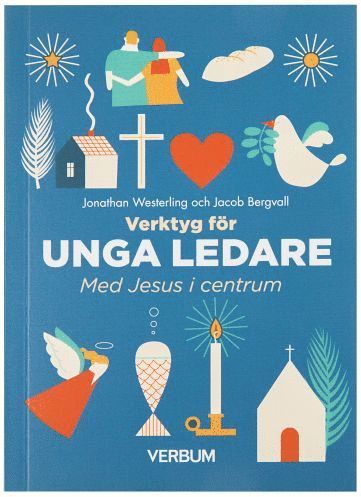 Verktyg för unga ledare : Med Jesus i centrum