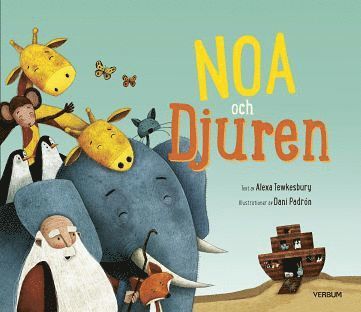 Alexa Tewkesbury, Dani Padrón - Noa och djuren, Inbunden