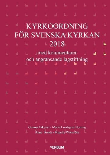 Gunnar Edqvist, Maria Lundqvist Norling - Kyrkoordning med kommentarer (2018), Inbunden