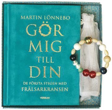 Gör mig till din : de första stegen med Frälsarkransen
