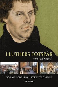 bokomslag I Luthers fotspår : en resebiografi