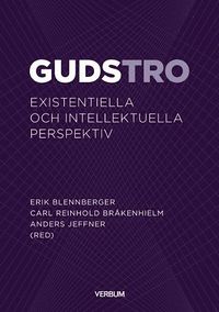 bokomslag Gudstro : existentiella och intellektuella perspektiv