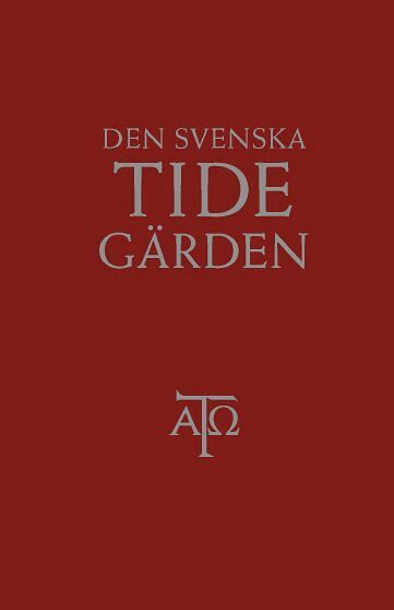 Ragnar Holte - Den svenska tidegärden, textutgåva, Inbunden
