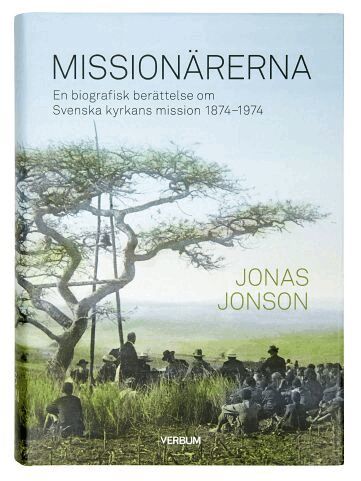 Jonas Jonson - Missionärerna : en biografisk berättelse om Svenska Kyrkans Mission 1874–1974, Kartonnage