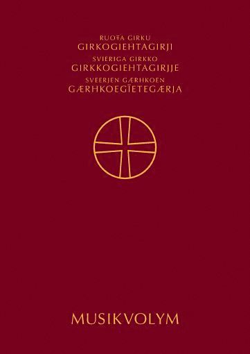 bokomslag Ruoa girku girkogiehtagirji : antagen för Svenska kyrkan av 2019 års kyrkomöte. Musikvolym i urval på samiska
