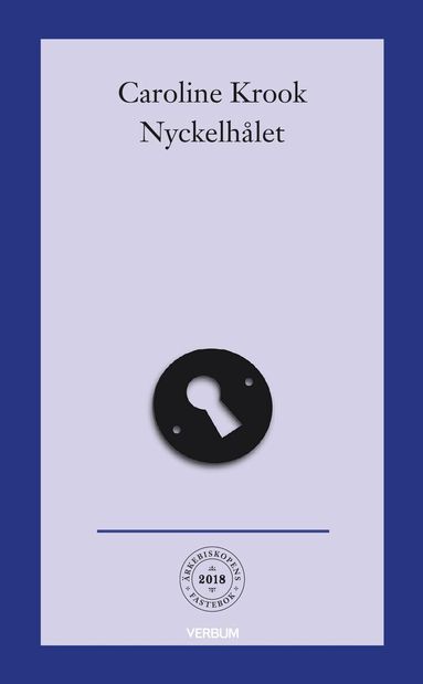 Caroline Krook - Nyckelhålet : meditationer med konst av Dan Wolgers, Häftad