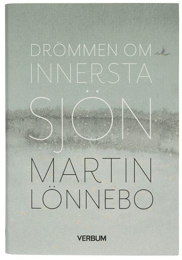 Martin Lönnebo - Drömmen om innersta sjön, Inbunden