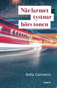 bokomslag När larmet tystnar hörs tonen