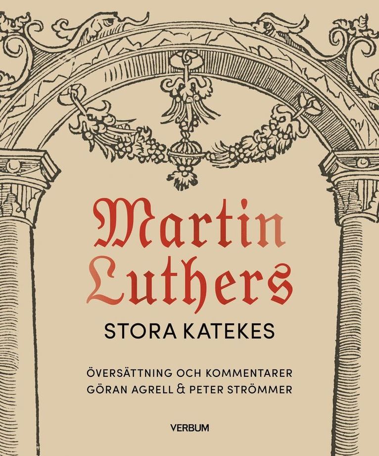 Martin Luthers stora katekes, kommenterad 1