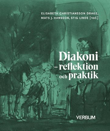 bokomslag Diakoni : reflektion och praktik