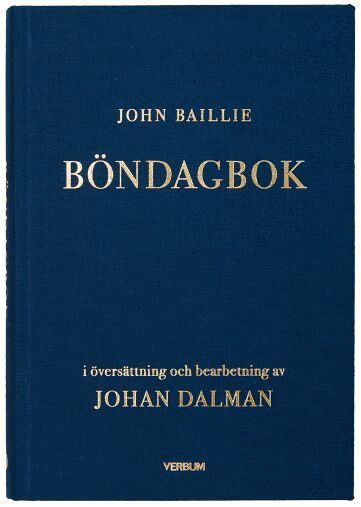 Johan Dalman, John Baille - Böndagbok, Inbunden