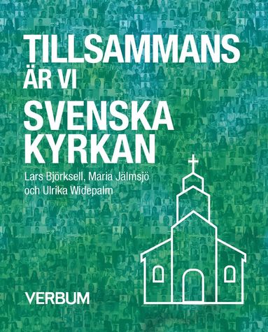 bokomslag Tillsammans är vi Svenska kyrkan