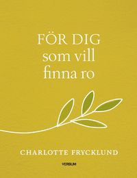 bokomslag För dig som vill finna ro