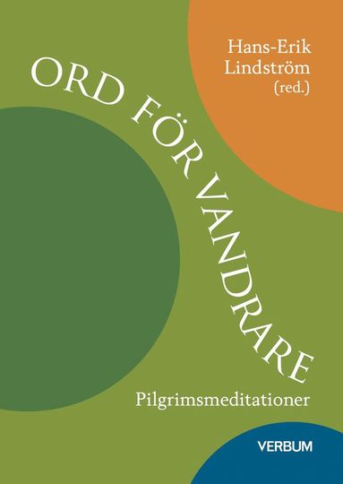 bokomslag Ord för vandrare : pilgrimsmeditationer