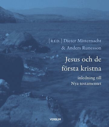 Dieter Mitternacht, Anders Runesson - Jesus och de första kristna, Häftad