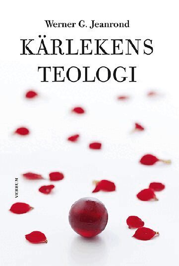 Werner G. Jeanrond - Kärlekens teologi, Häftad