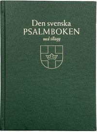 bokomslag Den svenska psalmboken med tillägg. Storstil (bänkpsalmbok, grön)