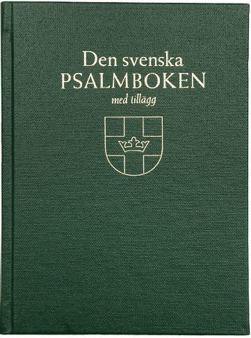 bokomslag Den svenska psalmboken med tillägg. Storstil (bänkpsalmbok, grön)