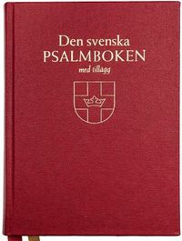 bokomslag Den svenska psalmboken med tillägg och ny bönbok (bänkpsalmbok - röd)