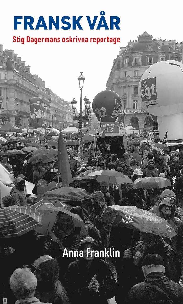 Fransk vår : Stig Dagermans oskrivna reportage