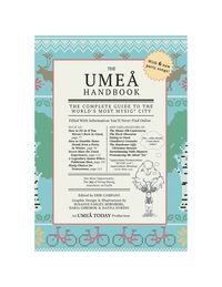 bokomslag The Umeå Handbook: The Complete Guide to the World's Most Mysig City