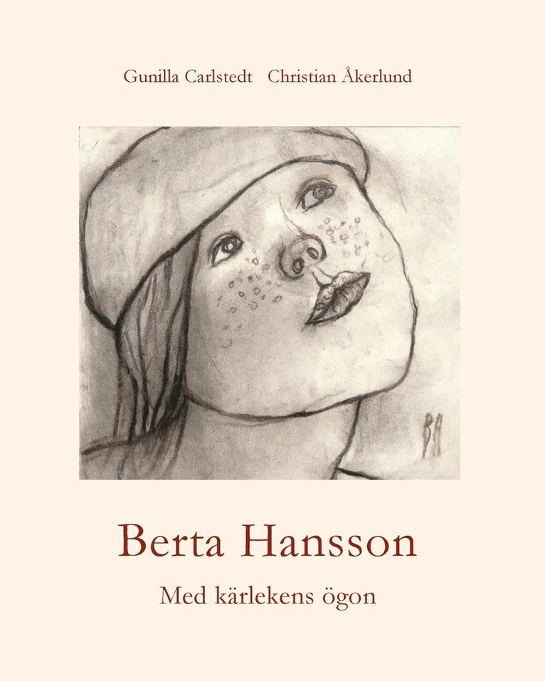 Berta Hansson : med kärlekens ögon 1