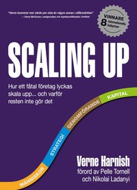 bokomslag Scaling up : hur ett fåtal företag lyckas skala upp... och varför resten inte gör det